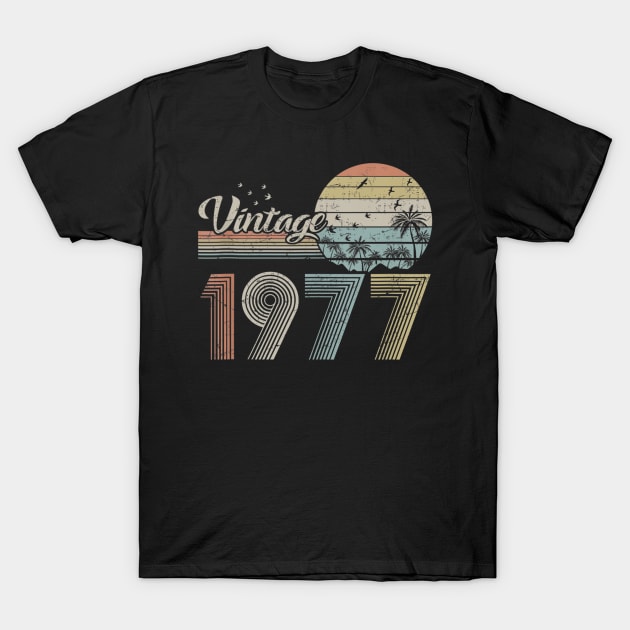 Vintage 1977 Design 43 Years Old 43rd birthday for Men Women T-Shirt by semprebummer7